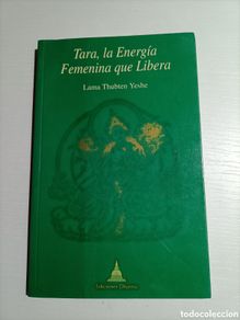 Libros de segunda mano: Tara, la energía femenina que libera Lama Thubten Yeshe . Orientalismo